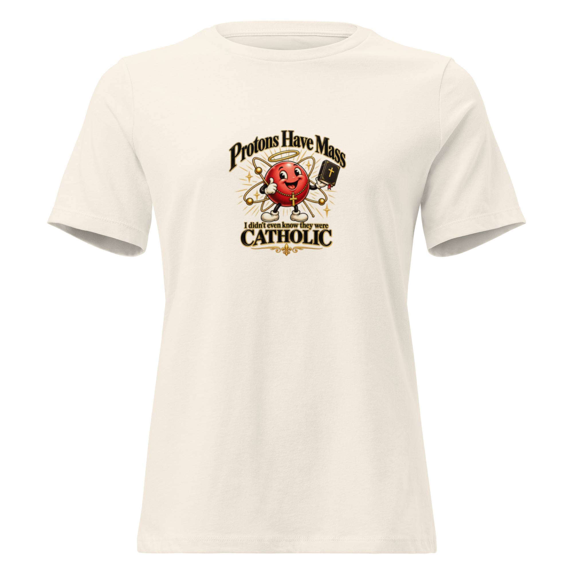 Protons Have Mass | Women's Relaxed T-Shirt